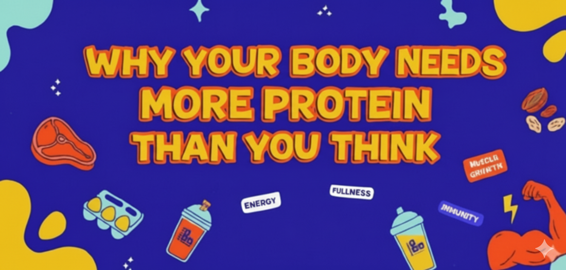 Why Your Body Needs More Protein Than You Think