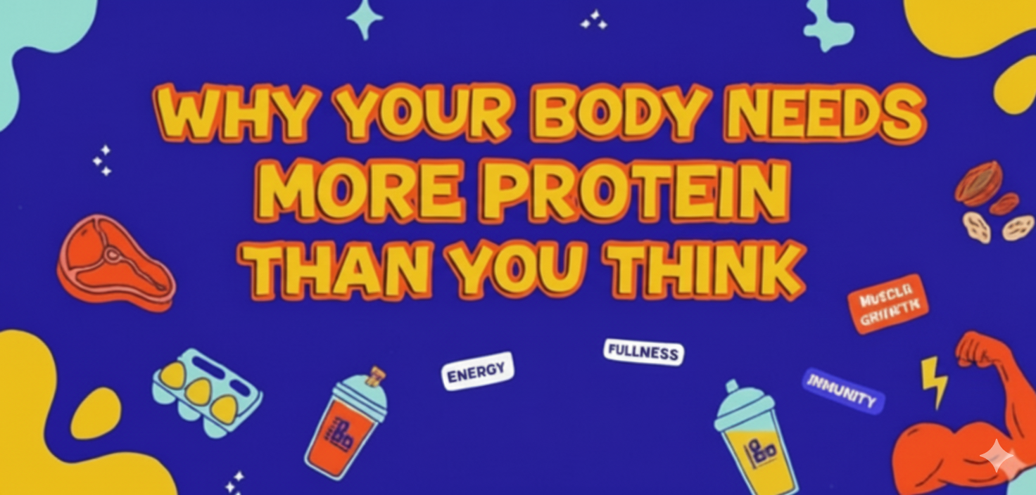 Why Your Body Needs More Protein Than You Think